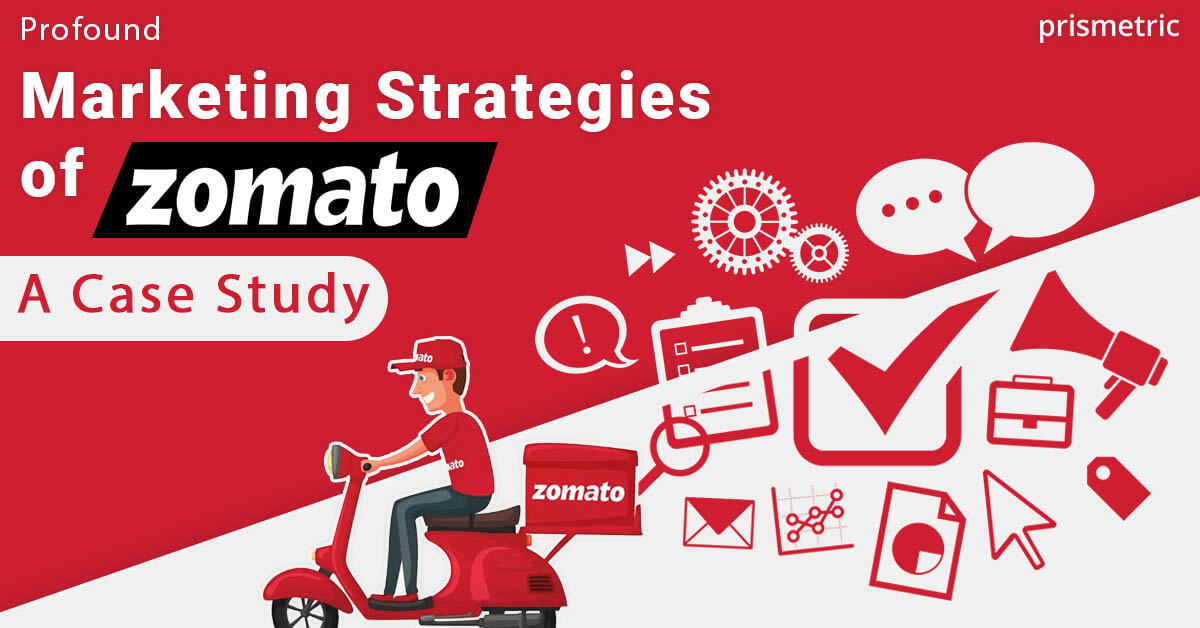 digital marketing strategies of zomato case study