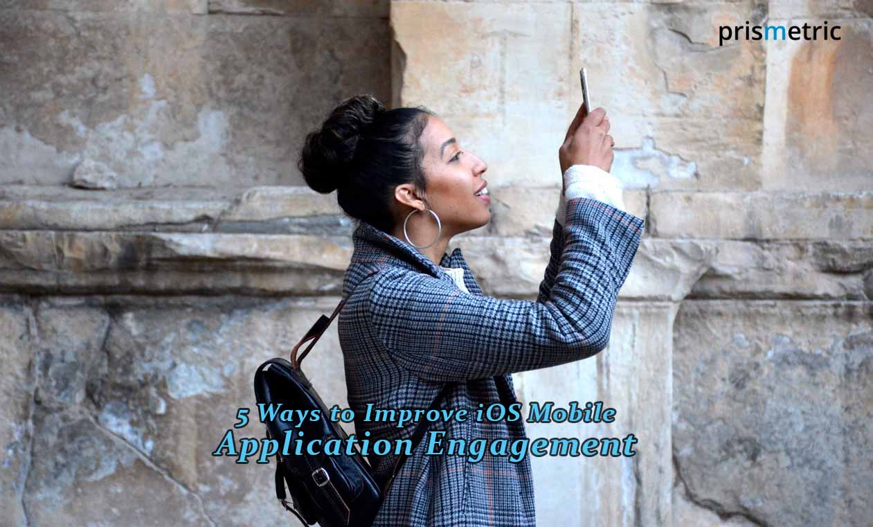 5-Ways-to-Improve-iOS-Mobile-Application-Engagement