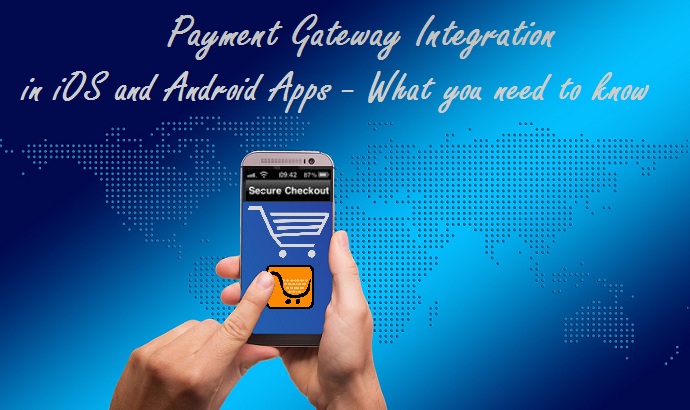 Payment Gateway Integration in iOS and Android Apps