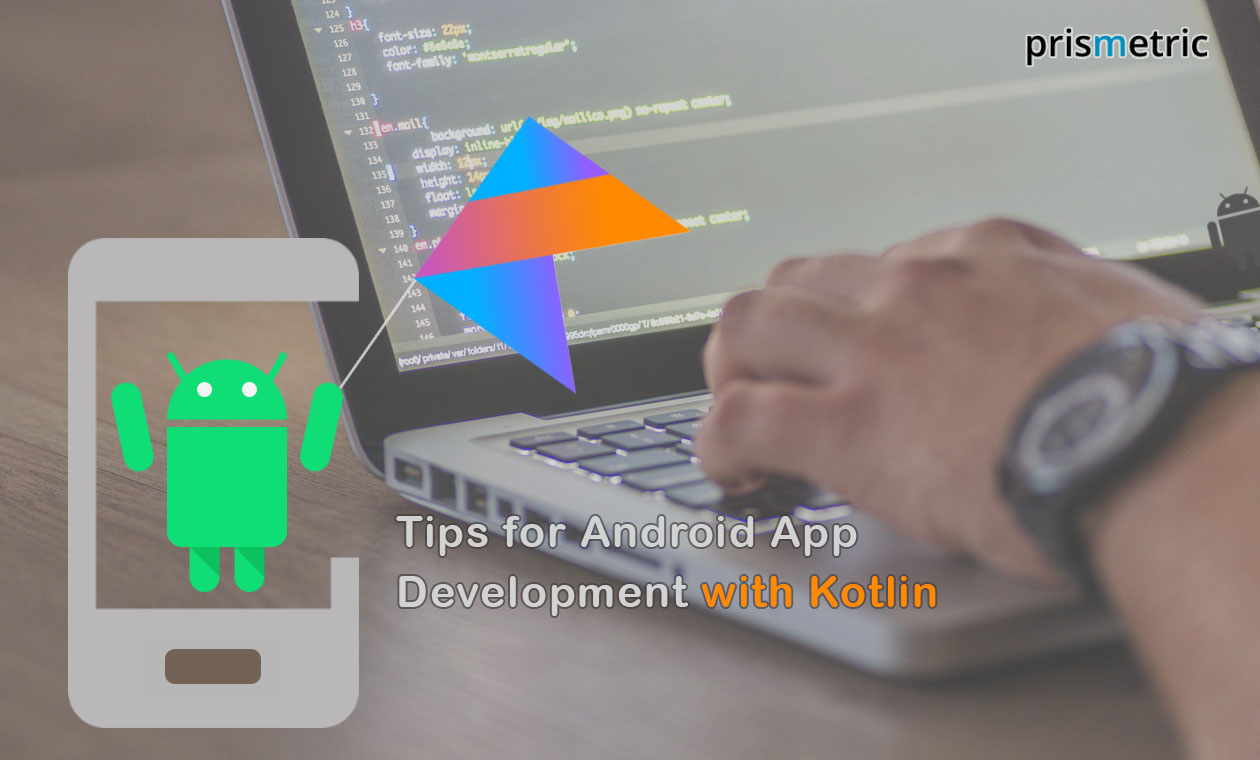 Tips-for-Android-App-Development-with-Kotlin