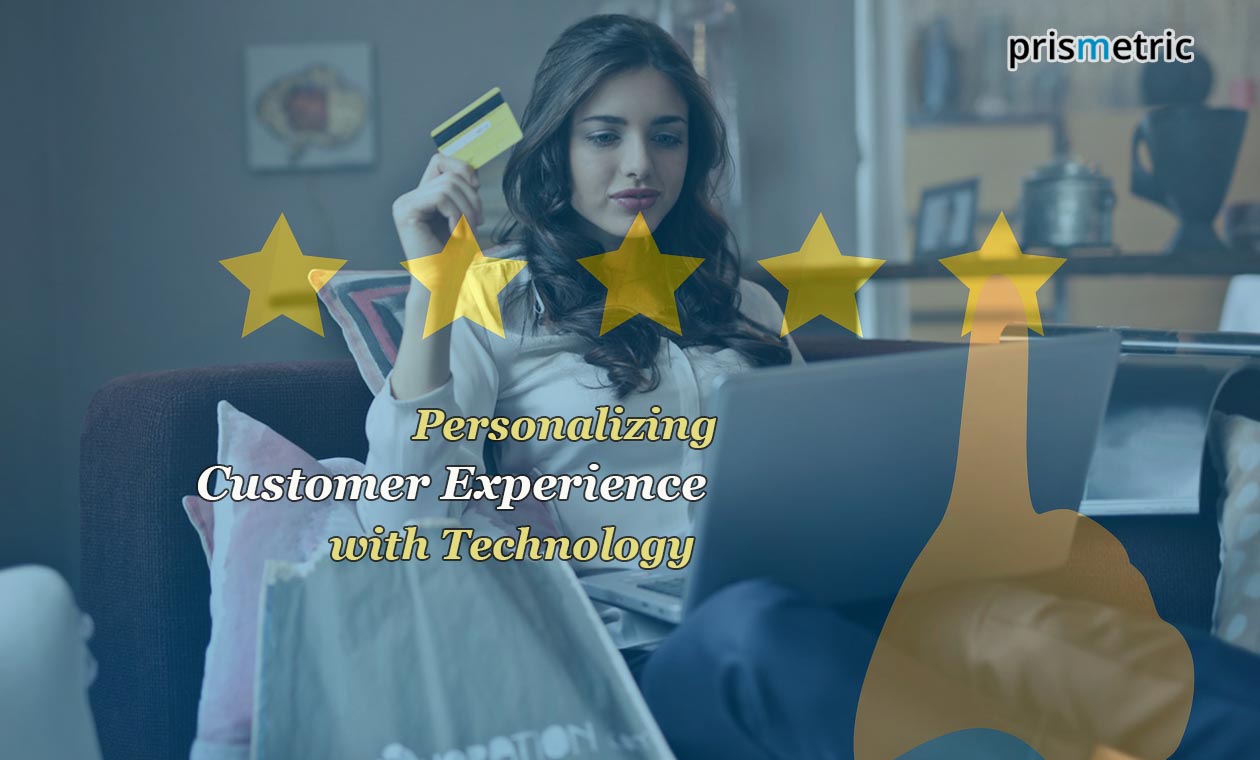 Technologies adding a new meaning to the personalized digital Customer experience