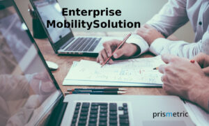 Enterprise Mobility Solution