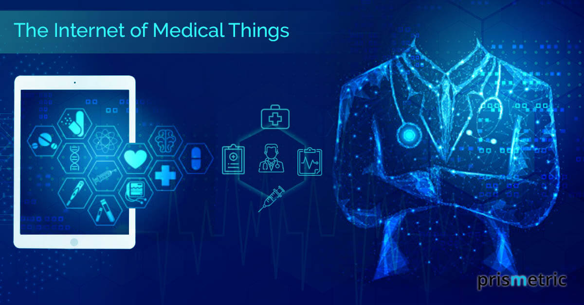 The of Medical Things a new hope for the healthcare sector