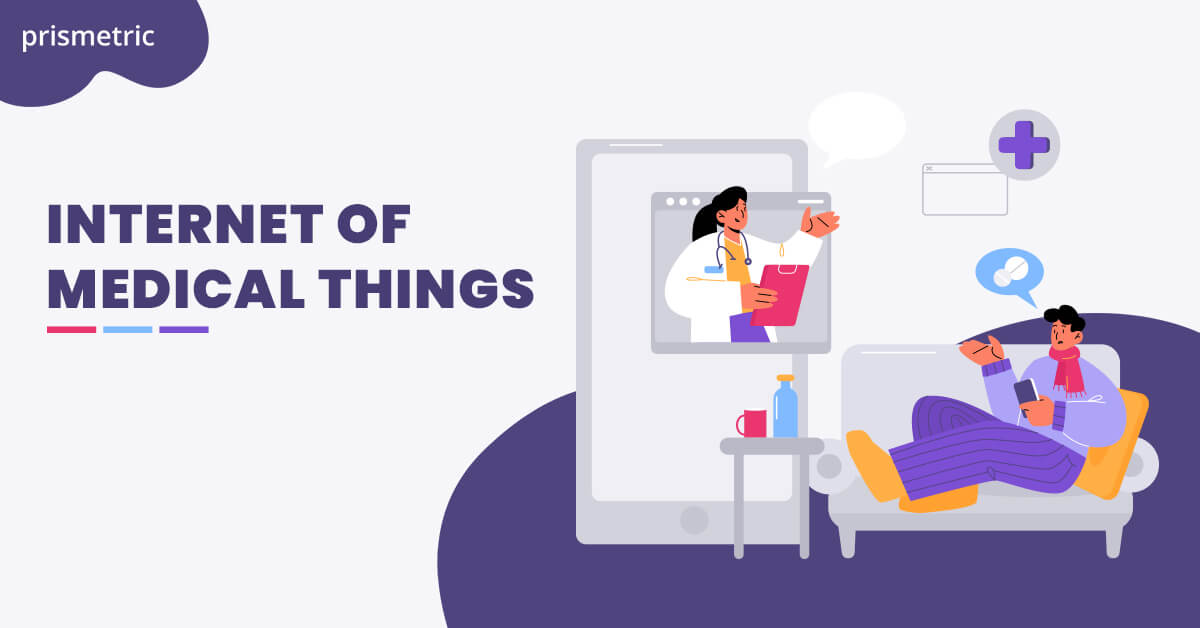 Internet of Medical Things – An Extensive Overview