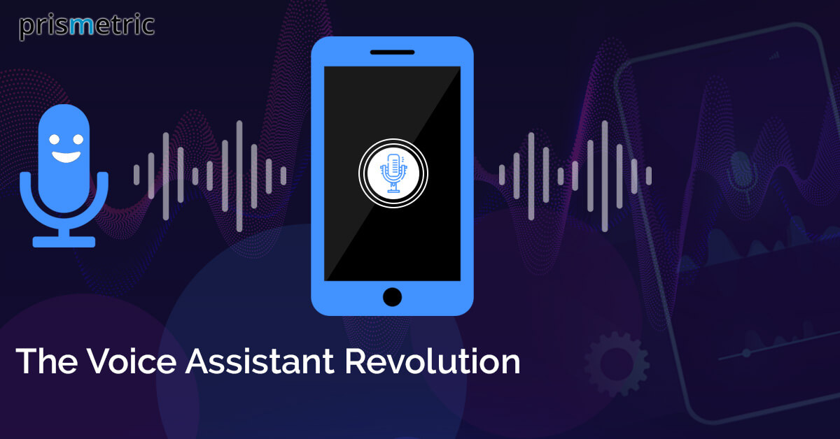 The Voice Assistant Revolution