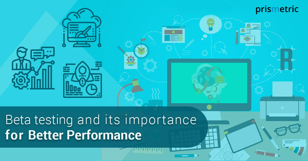 Why Beta testing ensures a high probability of successful mobile apps?