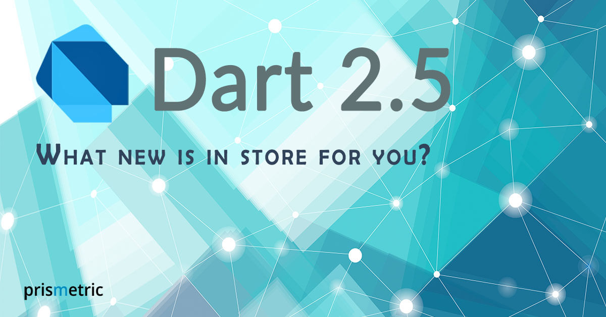 Dart 2.5 update