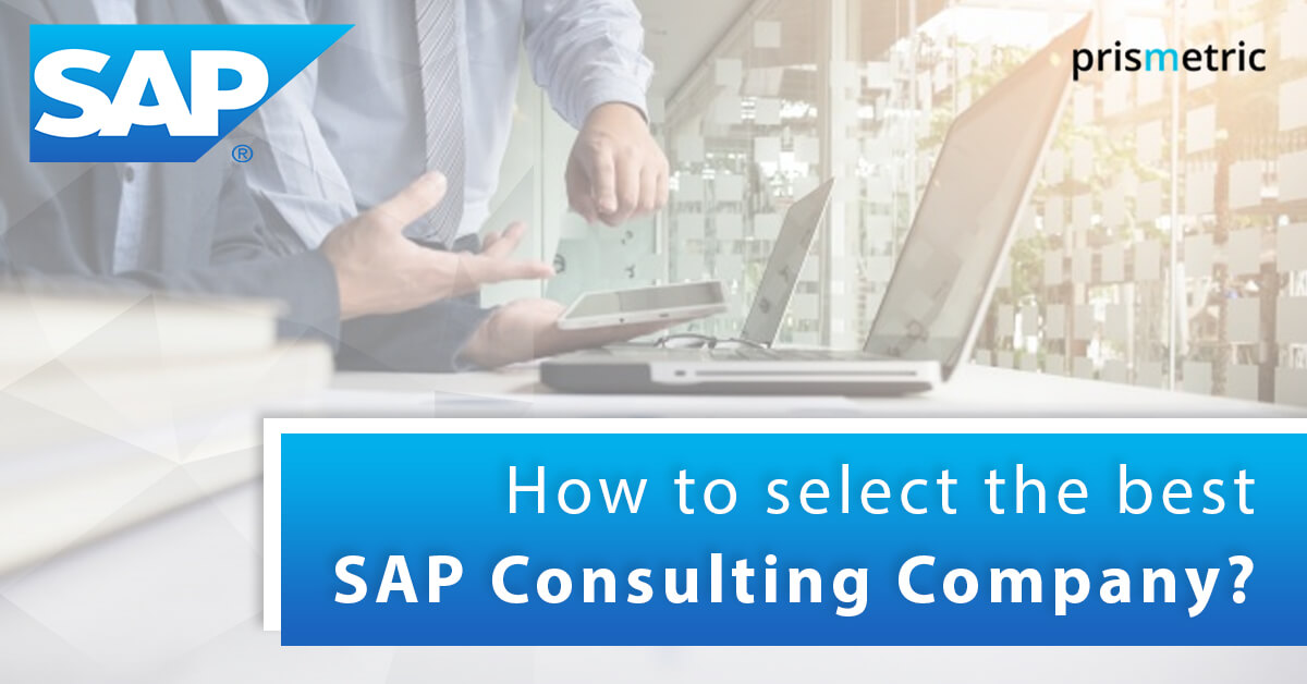 The Dummies' Guide to select the best SAP Consulting Company - Prismetric