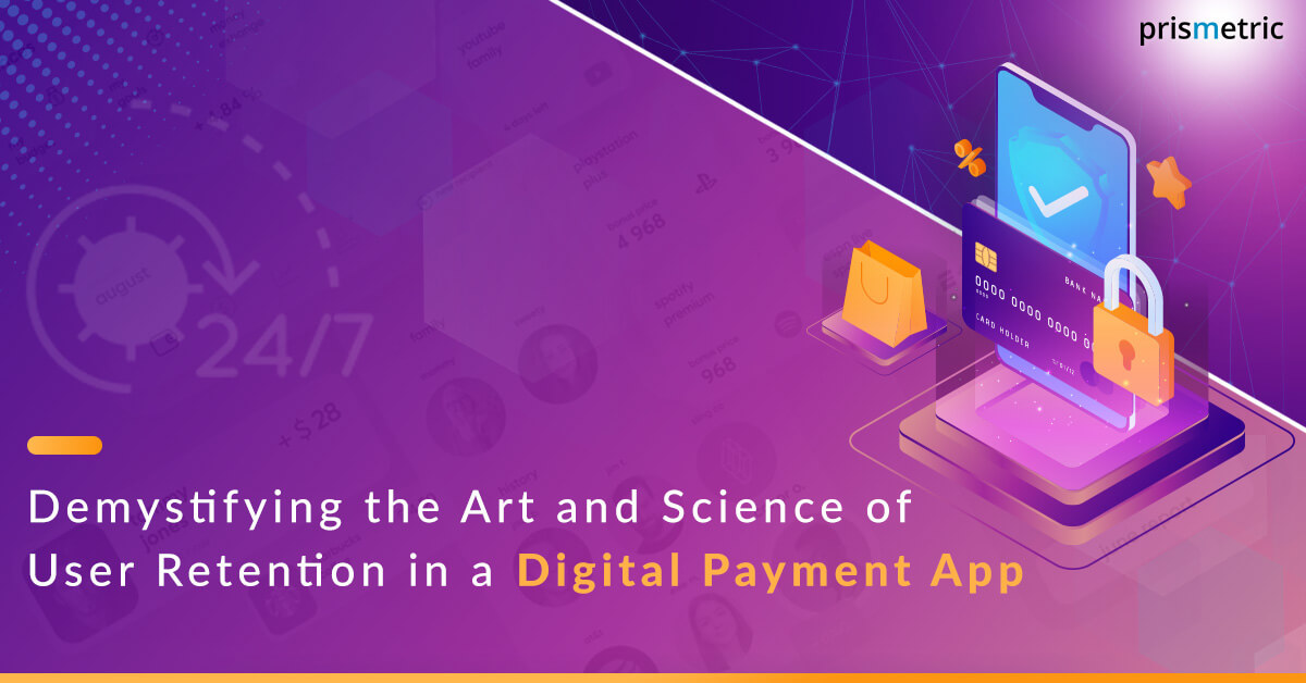 How to Increase the User Retention in your Payment app