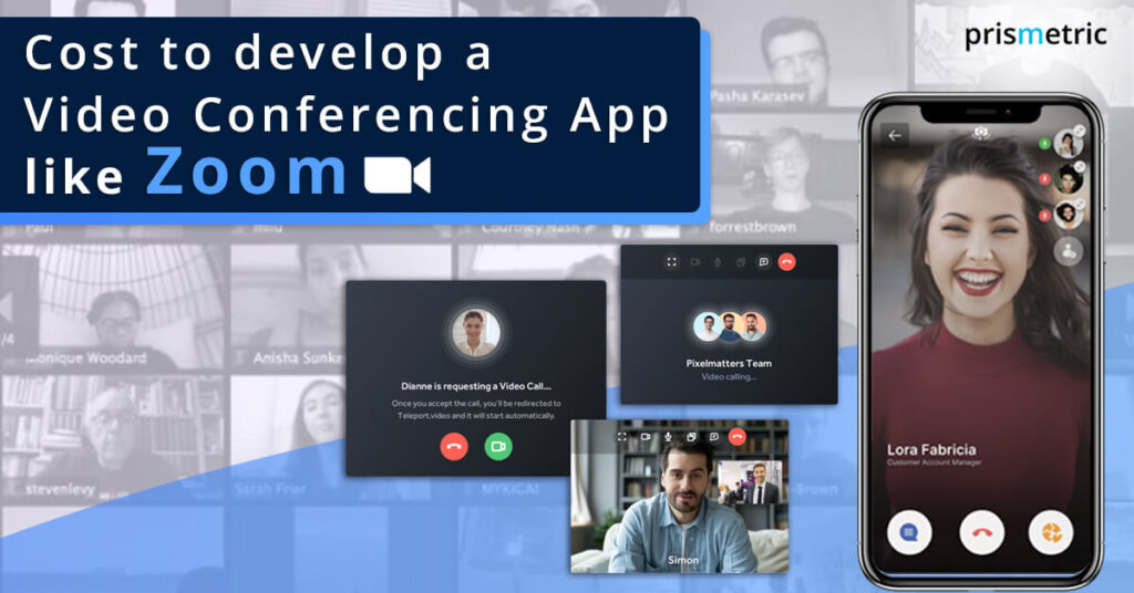 How Much Does it Cost to Develop a Video Conferencing App like Zoom