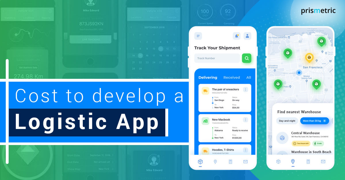 Logistics App Development Cost: Types, Features, Tech Stack