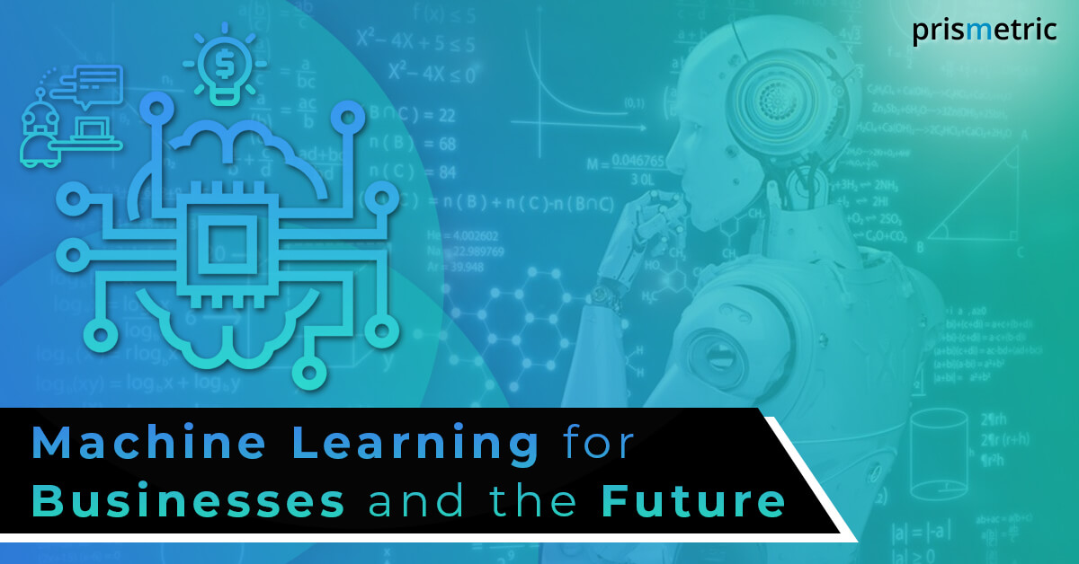 Machine Learning Everything to get started with (Machine Learning for Businesses and the Future)