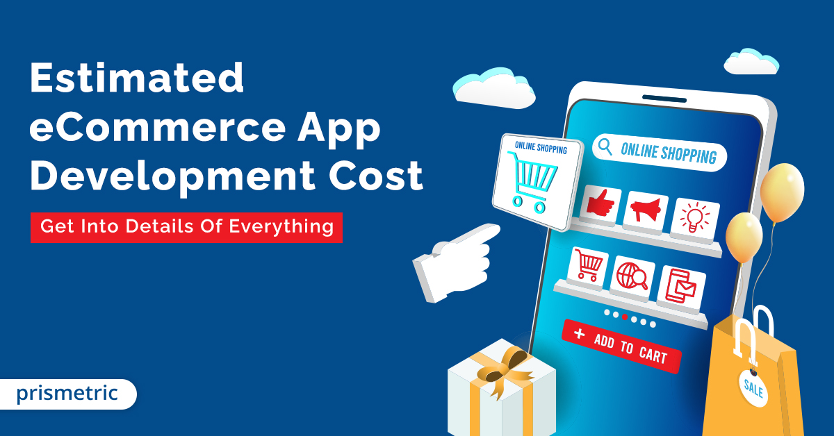 Estimated eCommerce App Development Cost