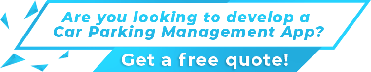 Are you looking to develop a Car Parking Management App