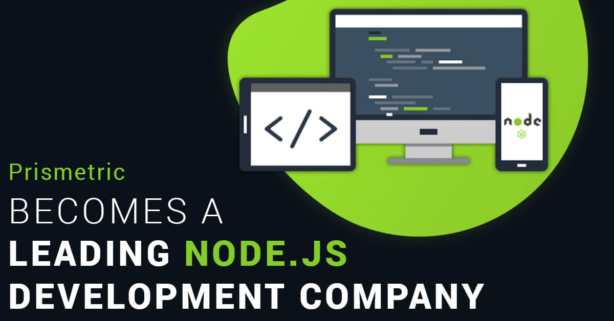 Prismetric becomes a Leading Node.js Development Company