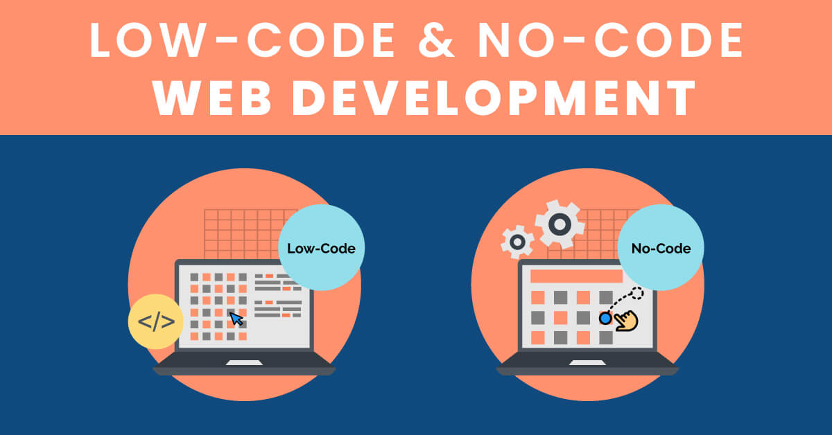 Low-code and no-code web development