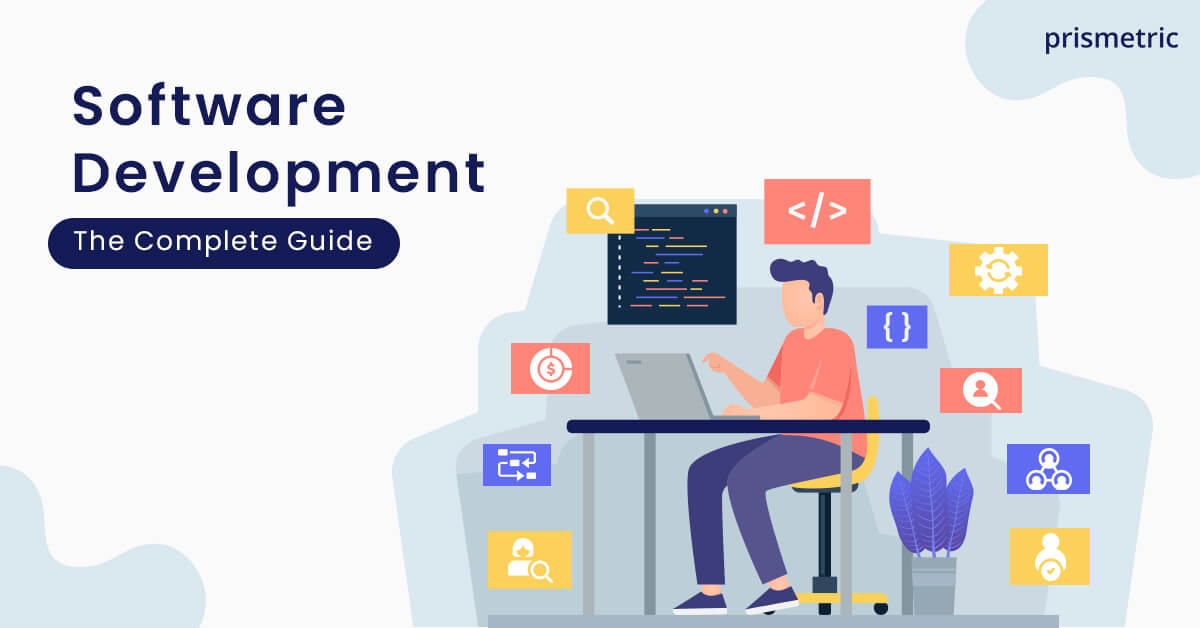 Software Development - The Complete Guide