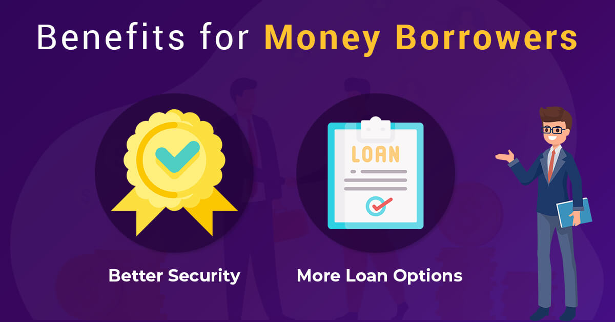 Money Borrowers Benefits for Loan Lending App