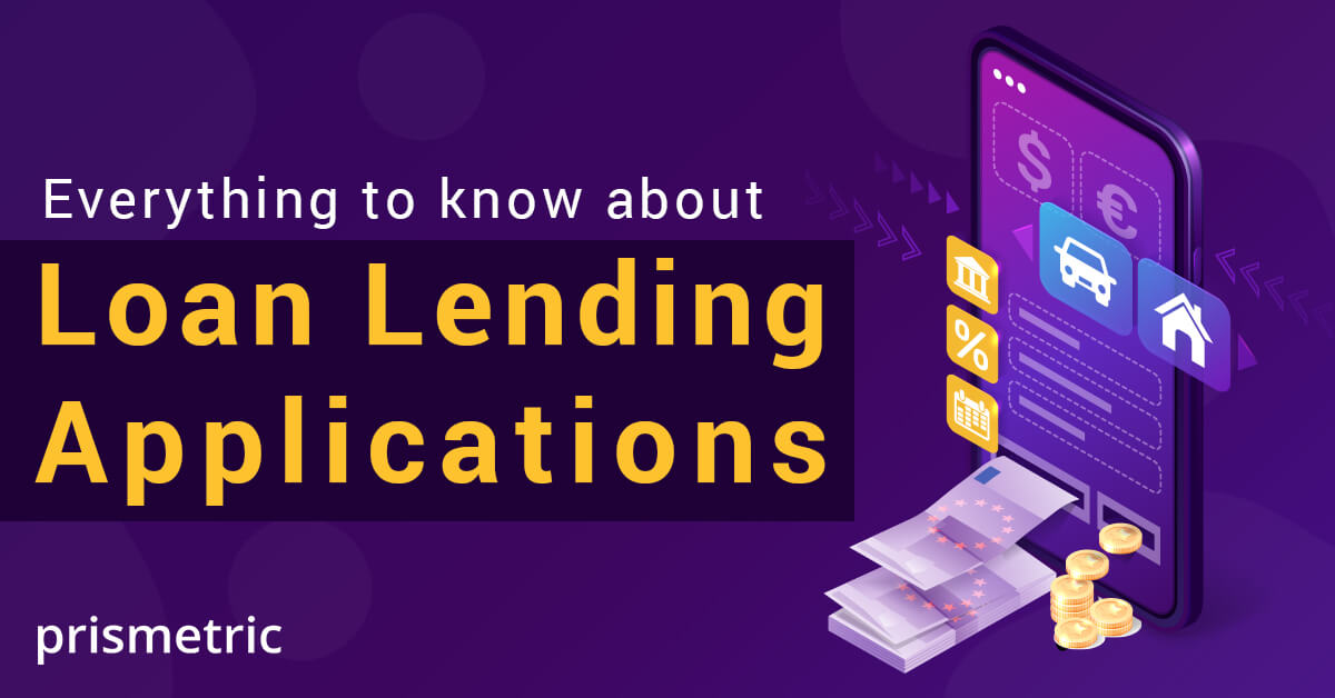 Everything to know about Loan Lending Application