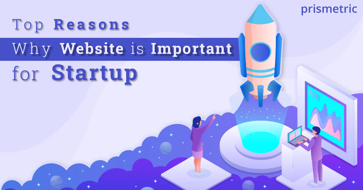 Top Reasons Why Website is Important for Startup
