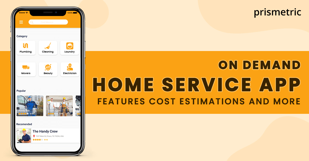 OnDemand Home Services App Features & Cost Prismetric