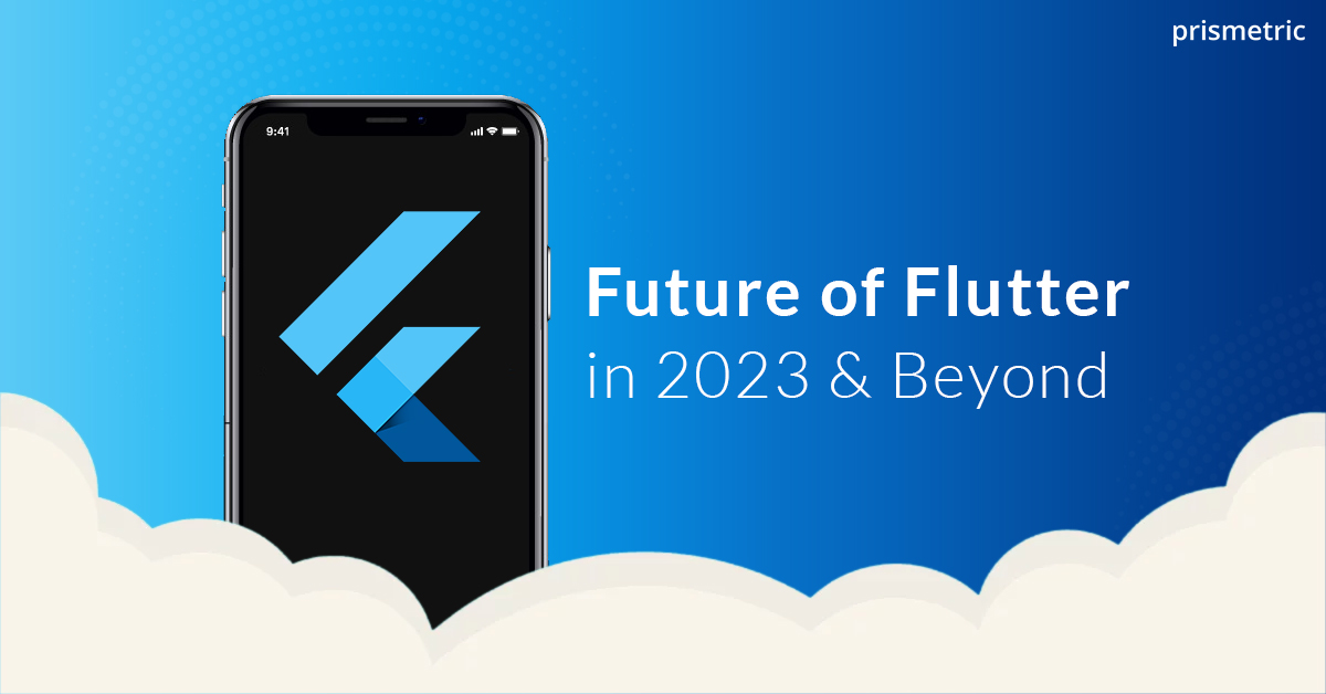 What Makes Flutter a future-ready framework?