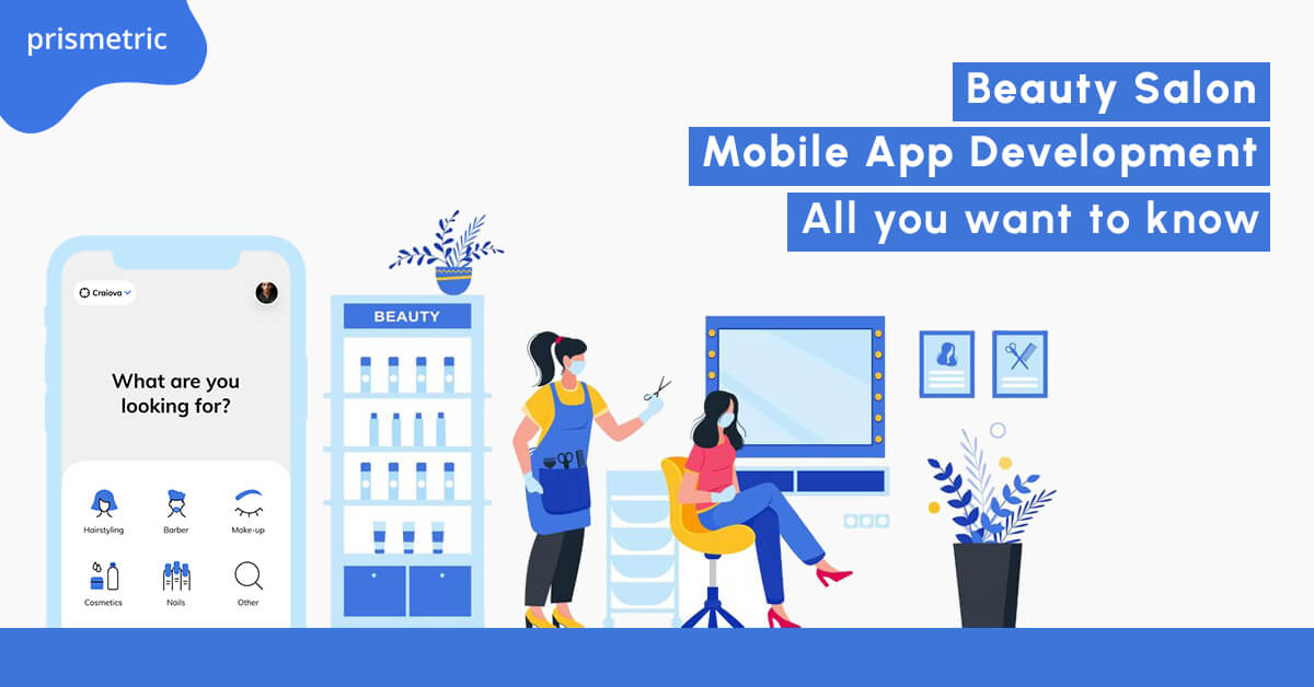 Beauty Salon Mobile App Development – All you want to know