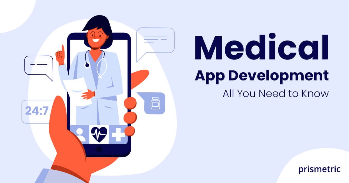 Medical App Development - All You Need to Know