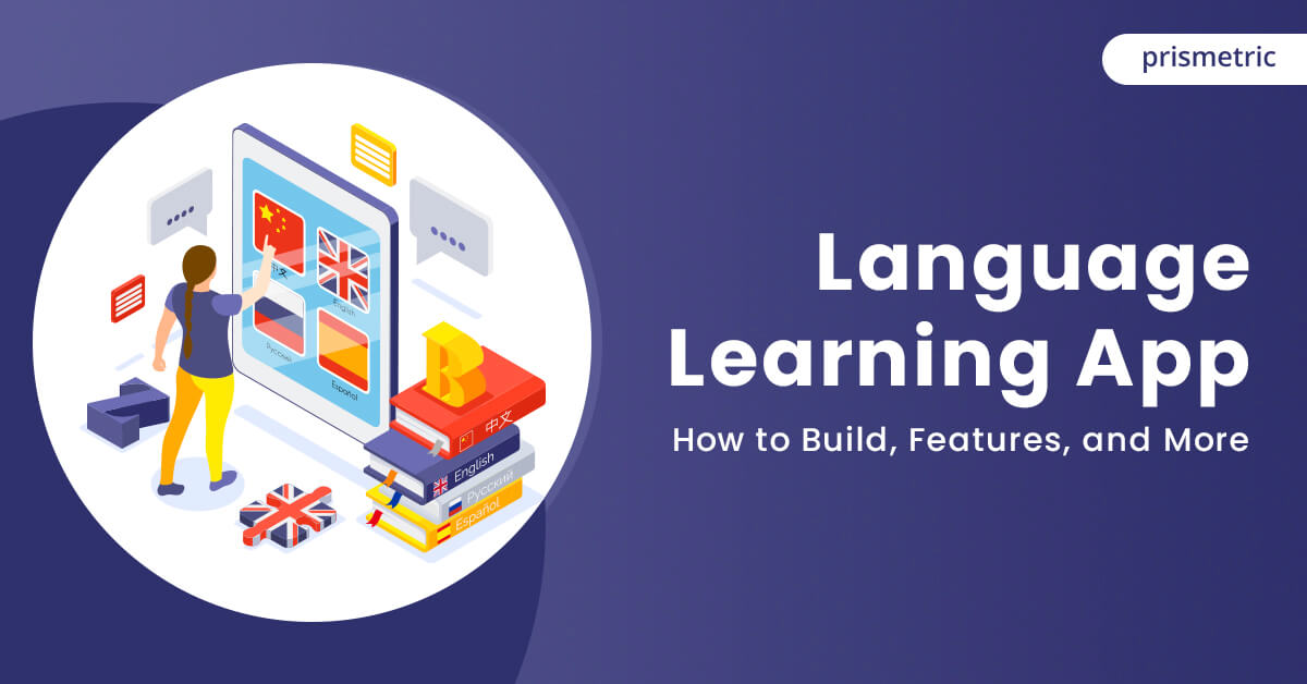 Language learning app – how to build features, and more