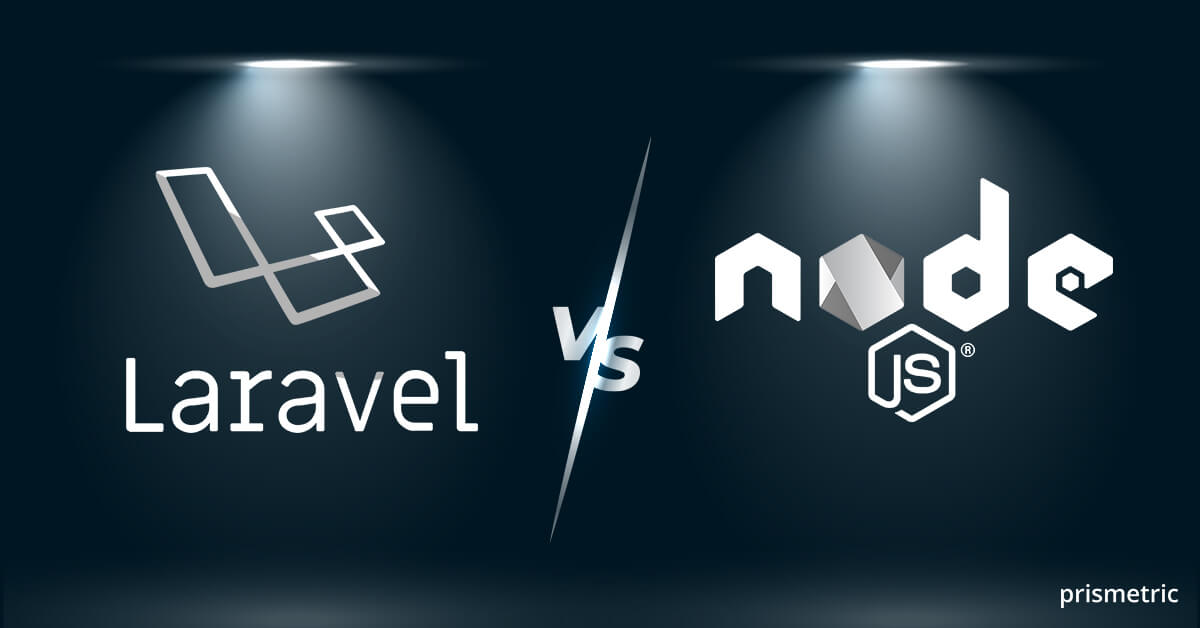 Laravel vs Node.Js: Which one should you choose for Web Development?