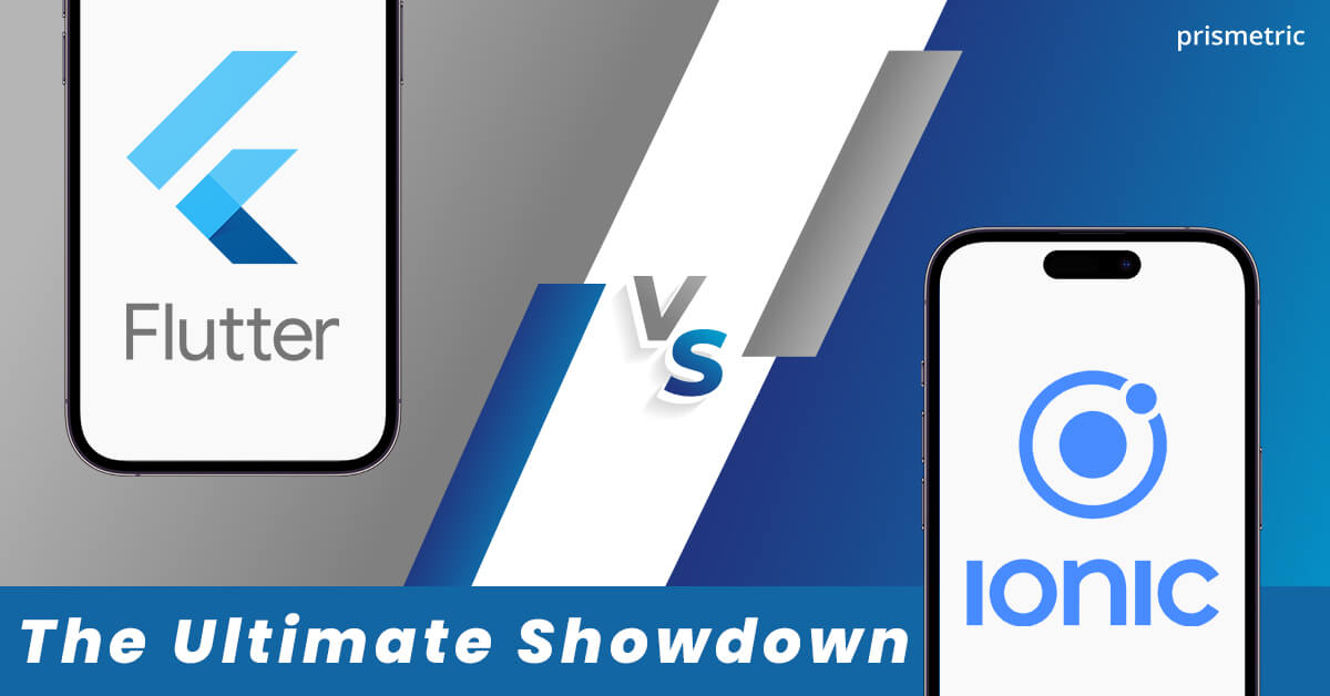 The Ultimate Showdown Flutter vs Ionic
