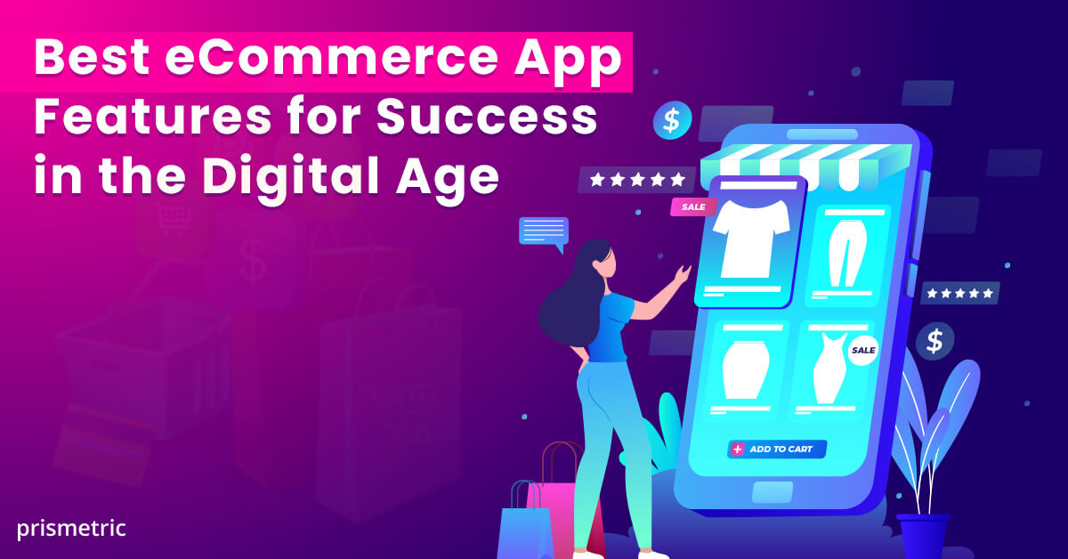 Top 10 eCommerce App Features for Startups and Enterprises