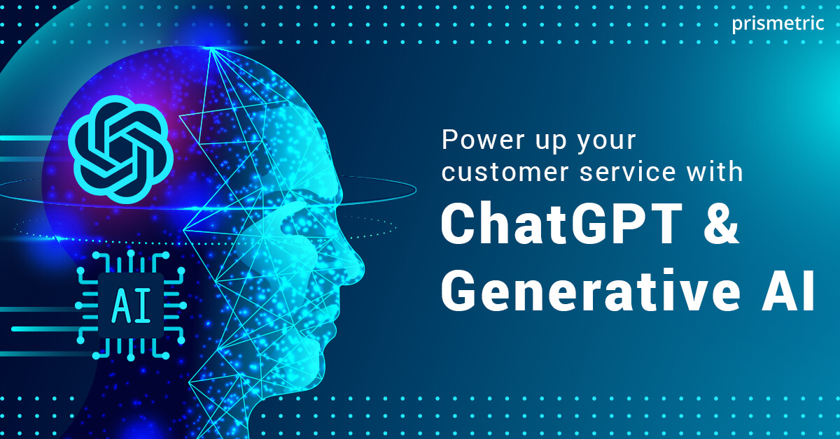 Power up your customer service with ChatGPT & Generative AI