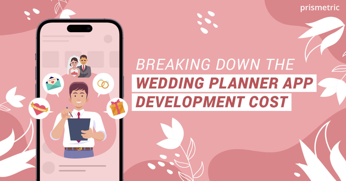 How Much Does Wedding Planner App Development Cost?