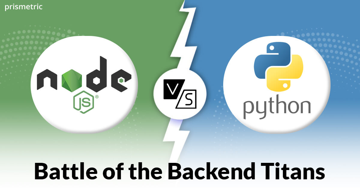 NodeJS vs Python Battle of the Backend Titans