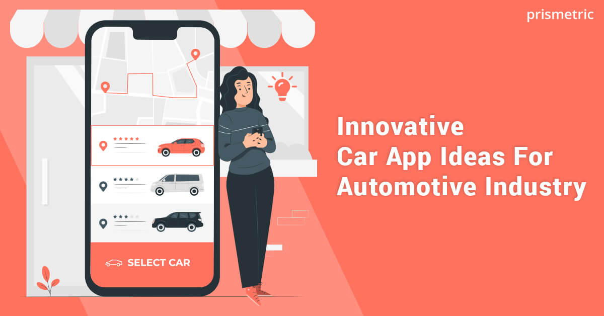 Innovative Car App Ideas For Automotive Industry
