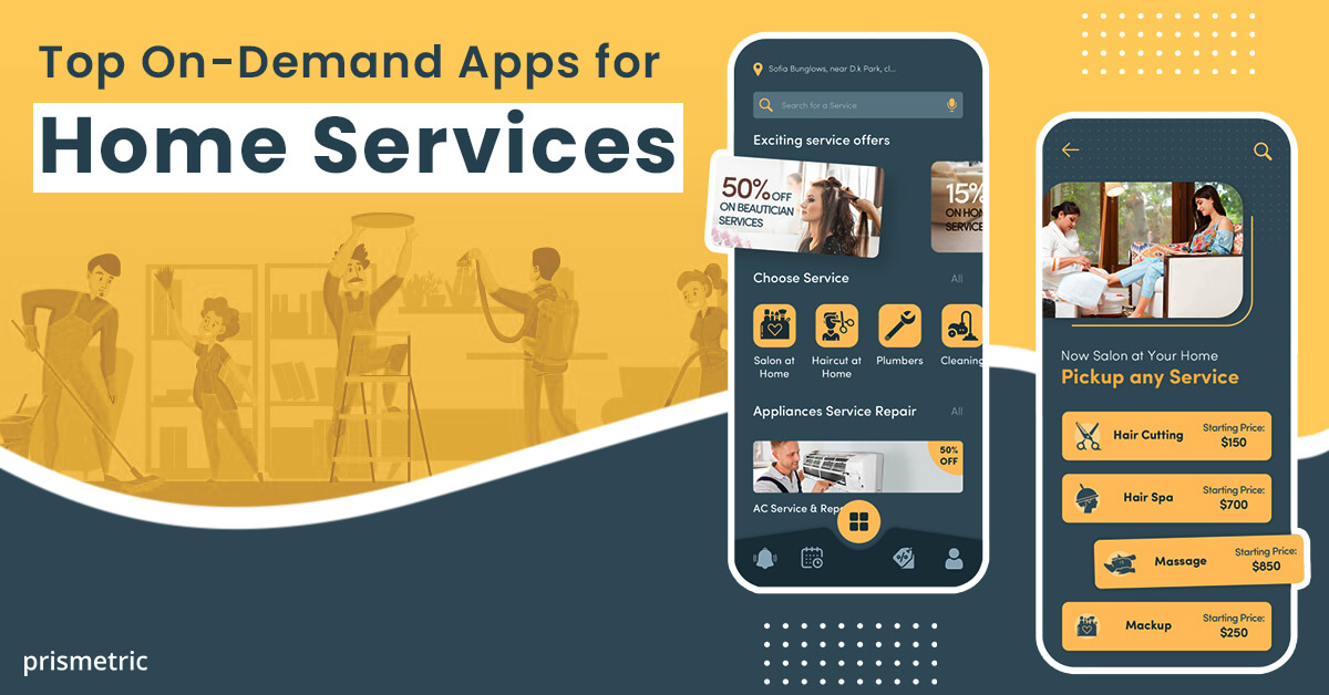 https://www.prismetric.com/wp-content/uploads/2023/09/top-on-demand-apps-for-home-services.jpg