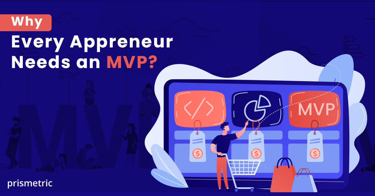 Why do you need an MVP for your mobile app?