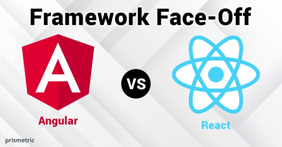 Framework Face-Off Angular vs React
