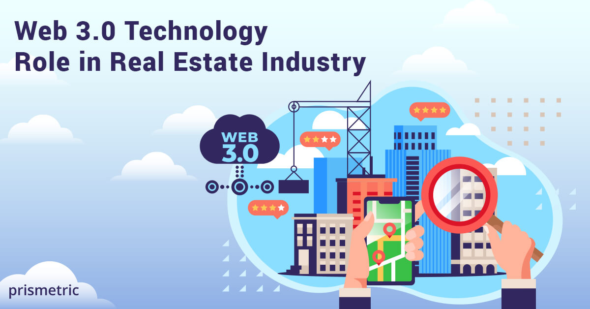 Web3 Technology Role in Real Estate Industry