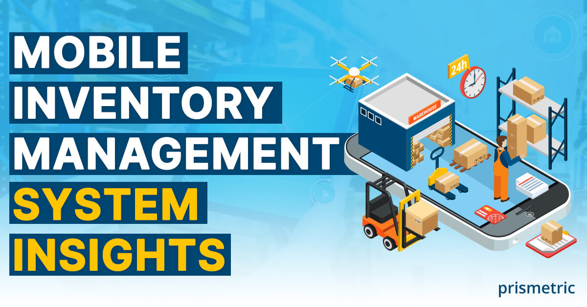 Mobile Inventory Management System: A Comprehensive Overview