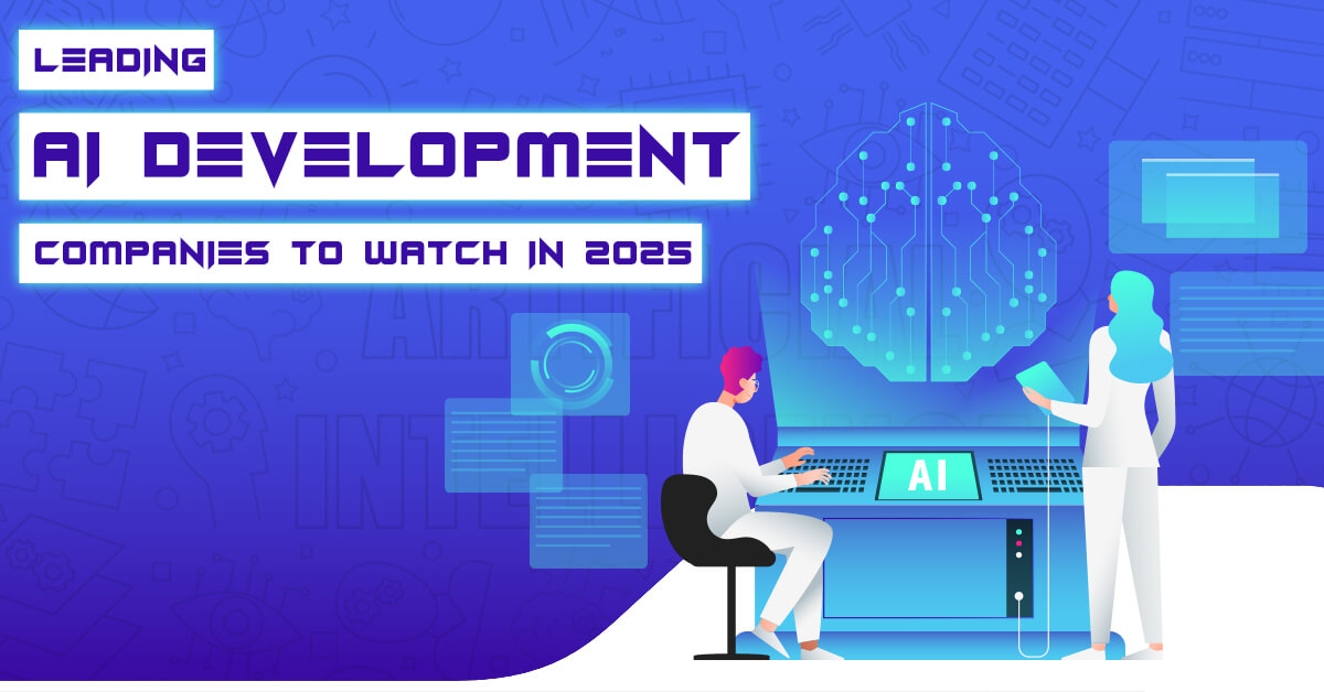 AI Development Companies to Watch in 2025
