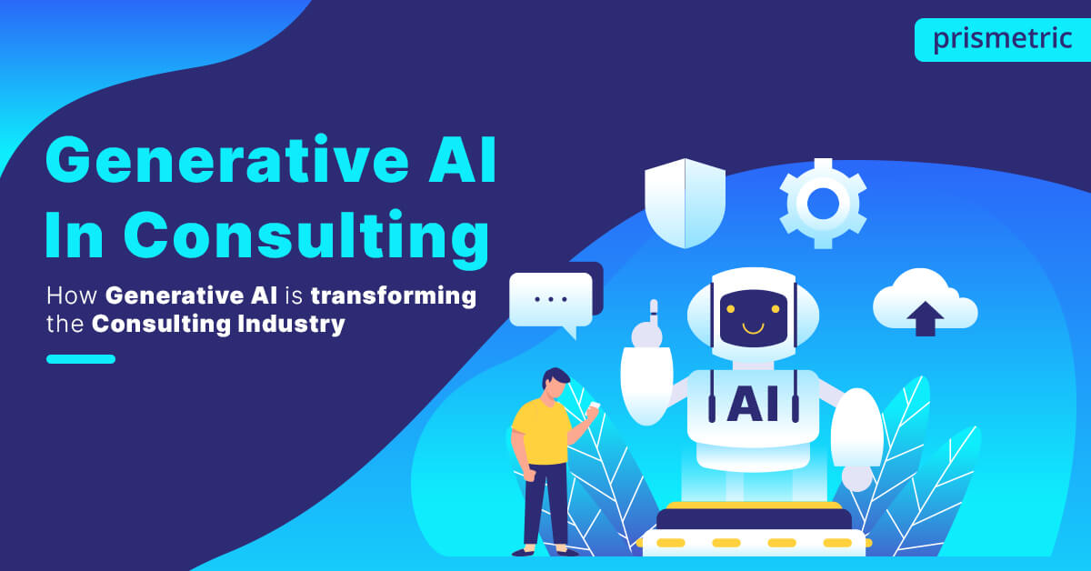 Generative AI In Consulting Industry