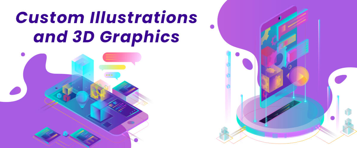 Custom Illustrations and 3D Graphics