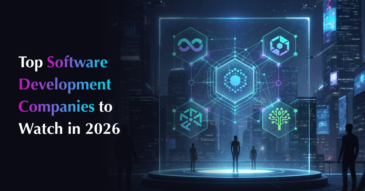 Top Software Development Companies to Watch in 2026
