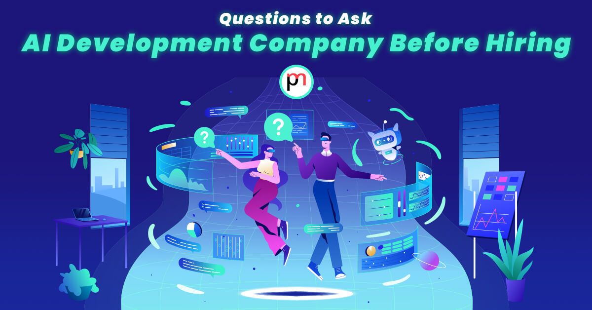 Questions to Ask AI Development Company Before Hiring