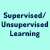 Supervised/Unsupervised Learning