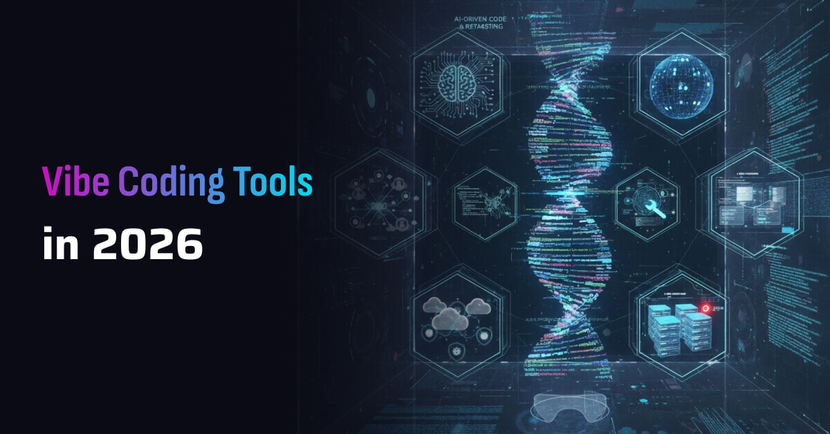 Vibe Coding Tools in 2026
