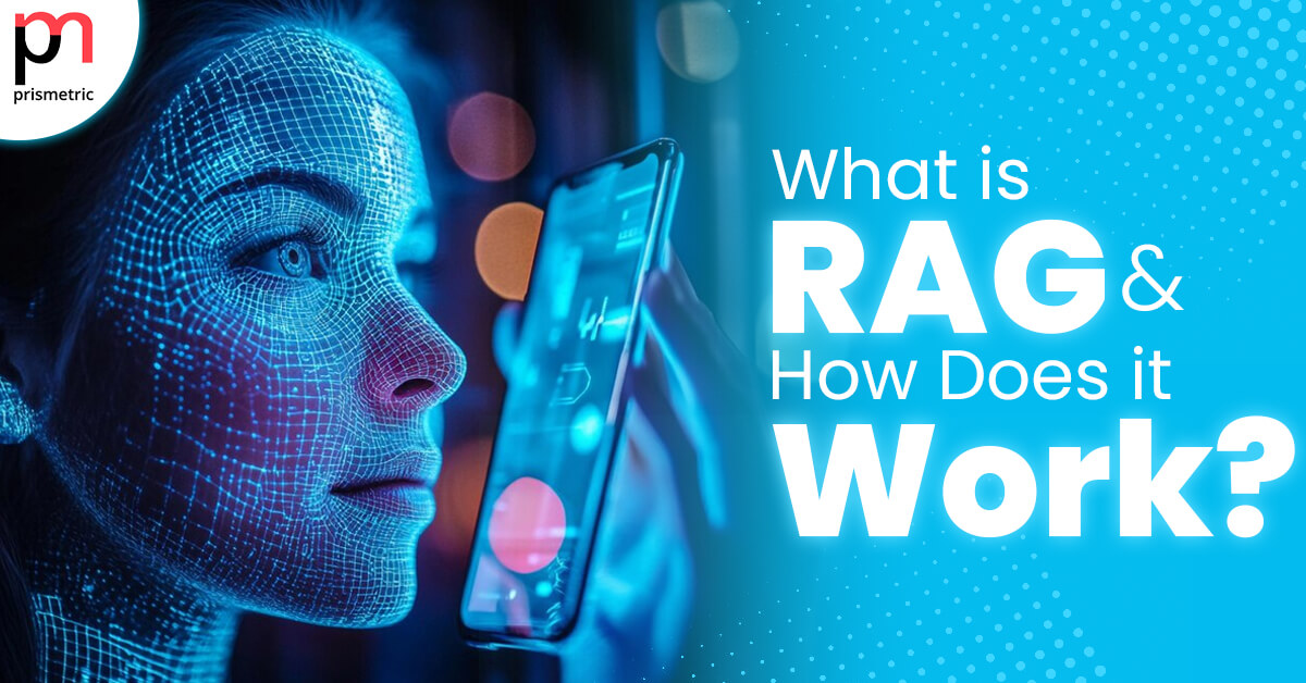 What is RAG and How Does it Work