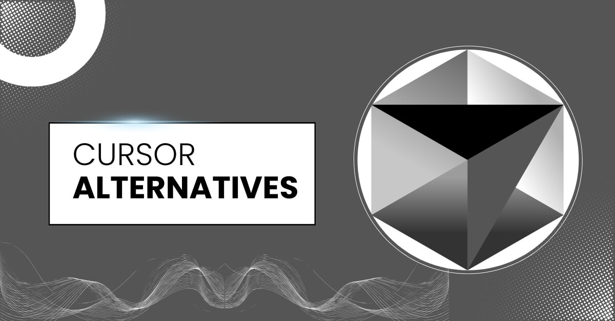 Cursor Alternatives